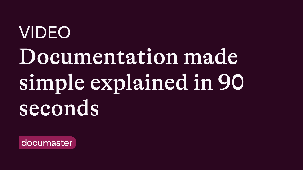 Documentation made simple explained in 90 seconds